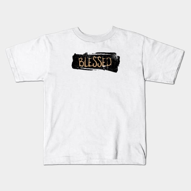 Blessed Faith Affirmation Quote Kids T-Shirt by Commykaze